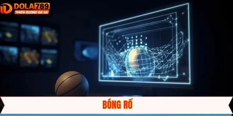 Bóng Rổ - Bộ Môn Cá Cược Với Tỷ Lệ Kèo Đa Dạng Và Hấp Dẫn