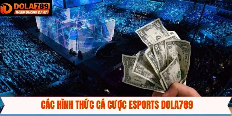 Một vài siêu phẩm độc đáo có tại Esports Dola789