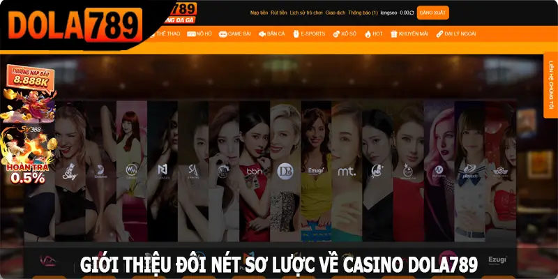 Giới thiệu đôi nét sơ lược về casino Dola789
