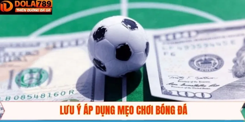 Một số nguyên tắc khi các dụng các mẹo chơi