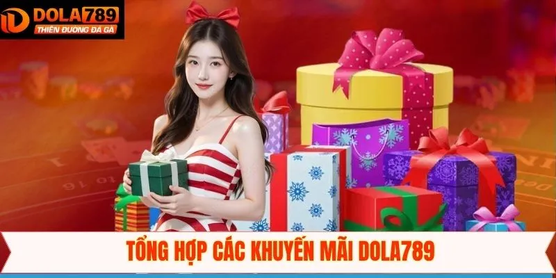 Các sự kiện ưu đãi hot nhất tại Dola789